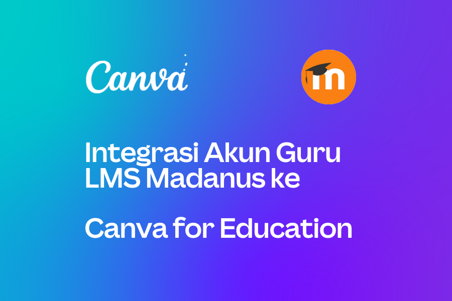 Integrasi Akun LMS => Canva Pro